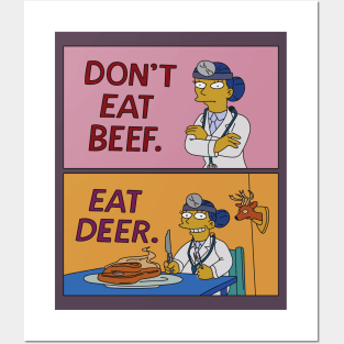 Don't Eat Beef, Eat Deer! Posters and Art